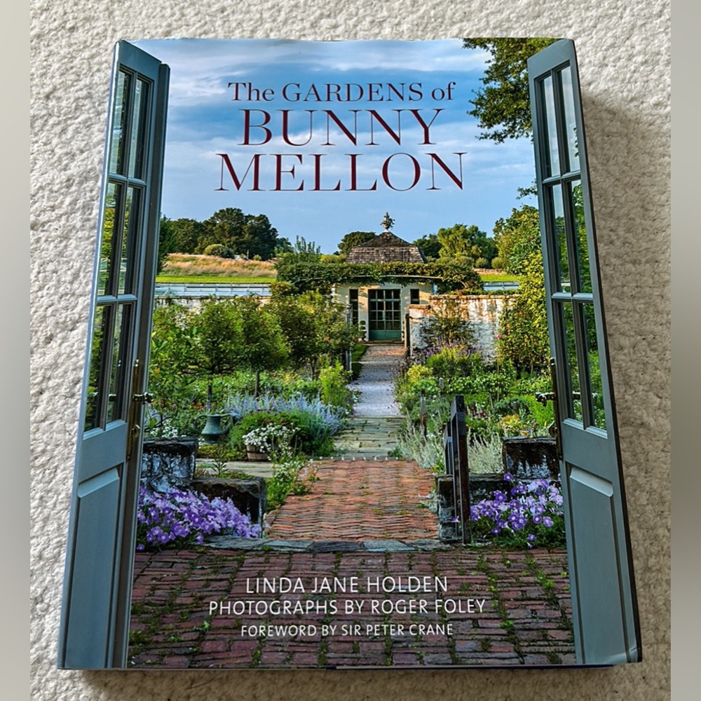 The Gardens of Bunny Mellon Book